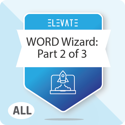 O365 WORD Wizard: Part 2 of 3