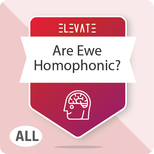 Are Ewe Homophonic